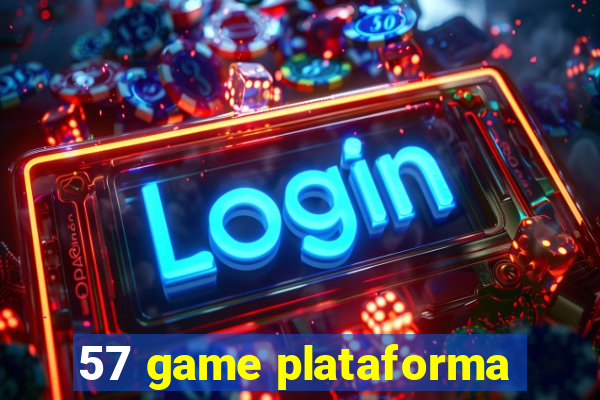 57 game plataforma